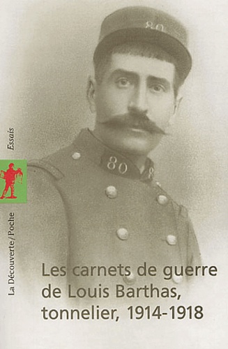 Les carnets de guerre de Louis Barthas, tonnelier, 1914-1918