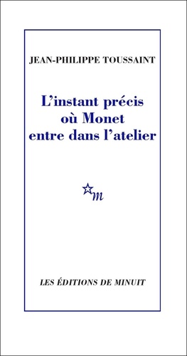 L'instant précis où Monet entre dans l'atelier