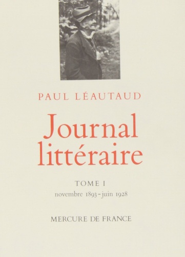 Journal littéraire, tome 1 : Novembre 1893 - juin 1928