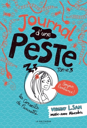 Journal d'une peste, tome 3 : Bonjour l'ambiance !