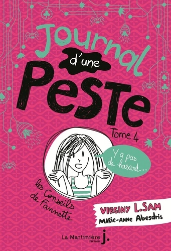 Journal d'une peste, tome 4 : Y a pas de hasard...