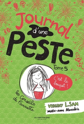 Journal d'une peste, tome 5 : C'est le bouquet