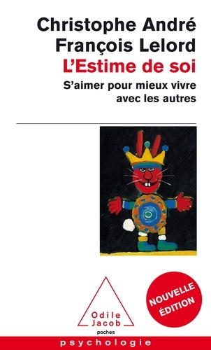 L'estime de soi : S'aimer pour mieux vivre avec les autres