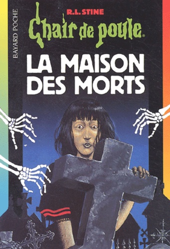 Chair de poule, tome 6 : La maison des morts