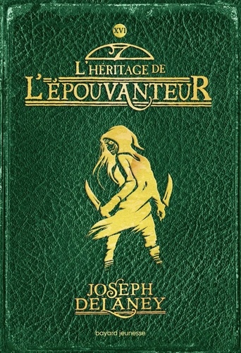 L'Épouvanteur, tome 16 : L'Héritage de l'Epouvanteur