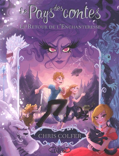 Le pays des contes, tome 2 : Le retour de l'enchanteresse