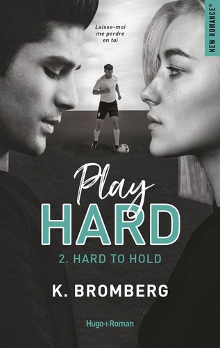 Play hard, tome 2 : Hard to hold