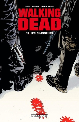 Walking Dead, tome 11 : Les Chasseurs