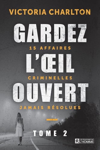 Gardez l'oeil ouvert, Tome 2