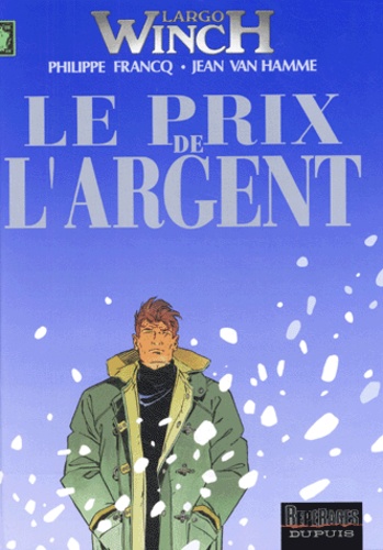 Largo Winch, tome 13 : Le Prix de l'argent