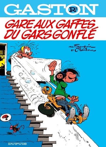 Gaston (2005), tome 3 : Gare aux gaffes du gars gonflé