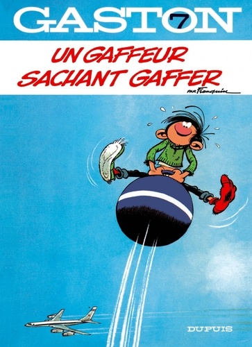 Gaston (2005), tome 7 : Un gaffeur sachant gaffer