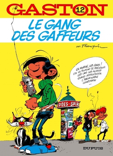 Gaston (2005), tome 12 : Le gang des gaffeurs