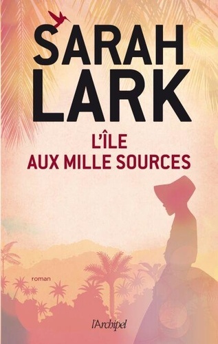 L'île aux mille sources