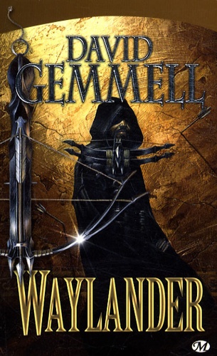 Waylander, Tome 1