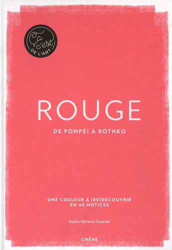 Rouge : De Pompéi à Rothko