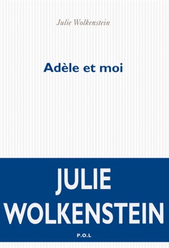 Adèle et moi