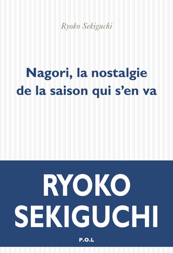 Nagori, la nostalgie de la saison qui s'en va