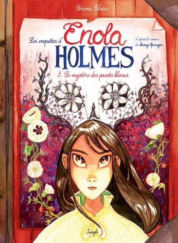 Les enquêtes d'Enola Holmes, tome 3 : Le mystère des pavots blancs (BD)