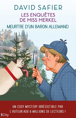 Les Enquêtes de Miss Merkel, tome 1 : Meurtre d'un baron allemand