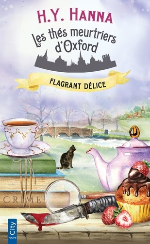 Les thés meurtriers d'Oxford, tome 3 : Flagrant délice