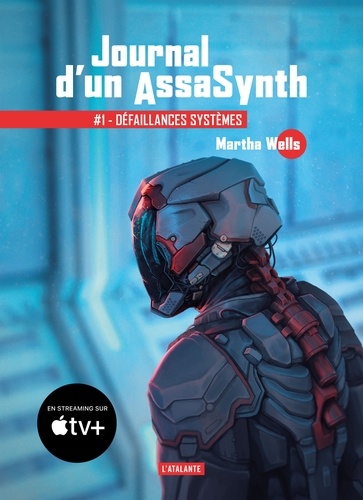 Journal d'un AssaSynth, tome 1 : Défaillances systèmes