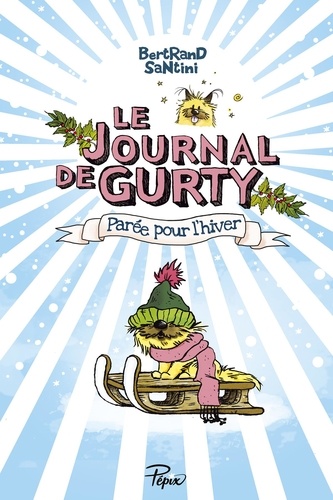 Le Journal de Gurty, tome 2 : Parée pour l'Hiver