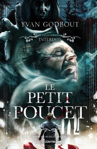 Les Contes interdits : Le petit Poucet