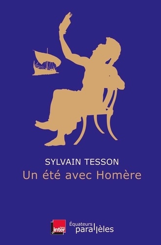 Un été avec Homère