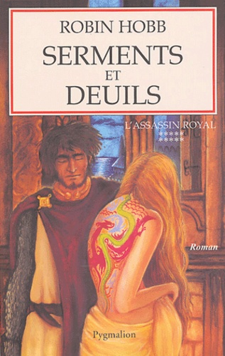 L'Assassin royal, tome 10 : Serments et deuils