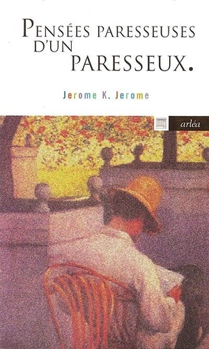 Pensées paresseuses d'un paresseux (Pensées oisives d'un humoriste anglais)