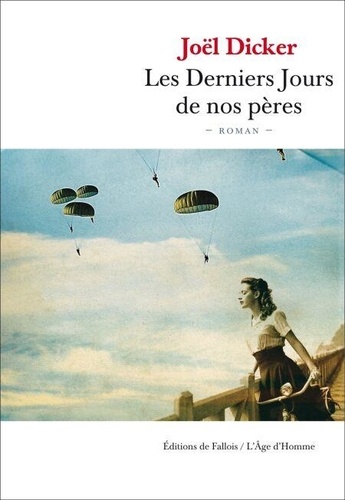 Les derniers jours de nos pères