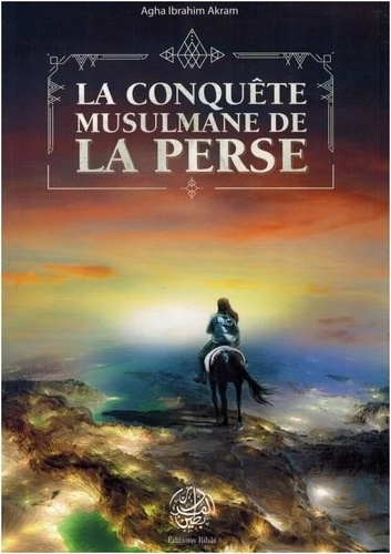 La conquête musulmane de la Perse