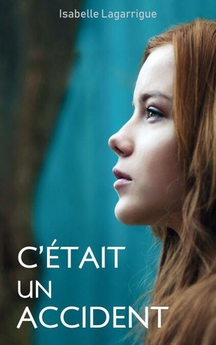 C'était un accident