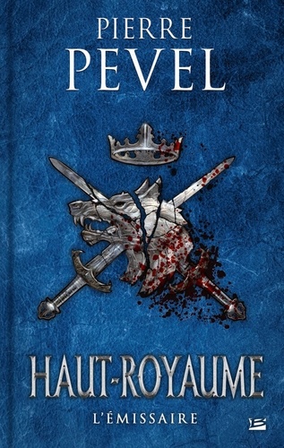 Haut-Royaume, tome 5 : L'Emissaire
