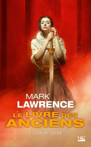 Le livre des anciens, tome 2 : Soeur grise