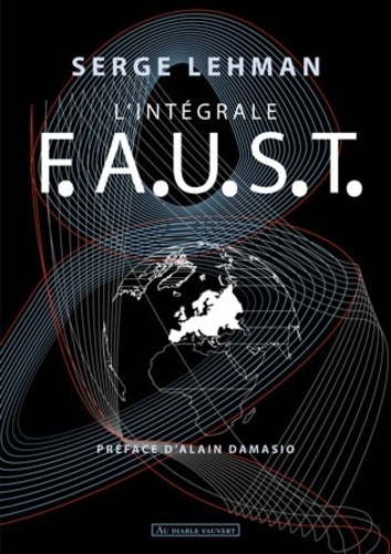 F.A.U.S.T. - Intégrale (suivi de) Wonderland (et de) Nulle part à Liverion