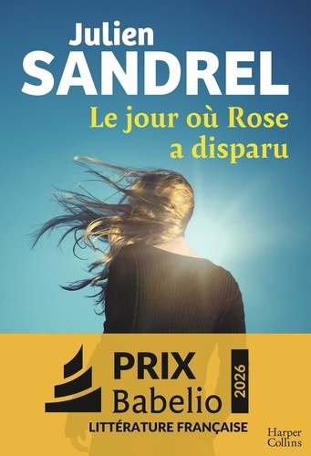 Le jour où Rose a disparu