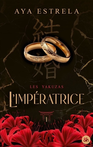 Les Yakuzas, tome 1 : L'Impératrice