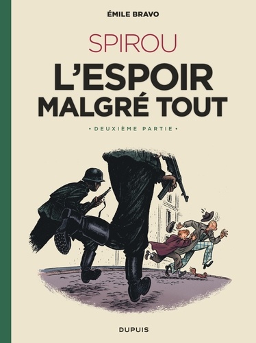 Le Spirou de..., tome 14 : L'espoir malgré tout (2ème partie) : Un peu plus loin vers l'horreur