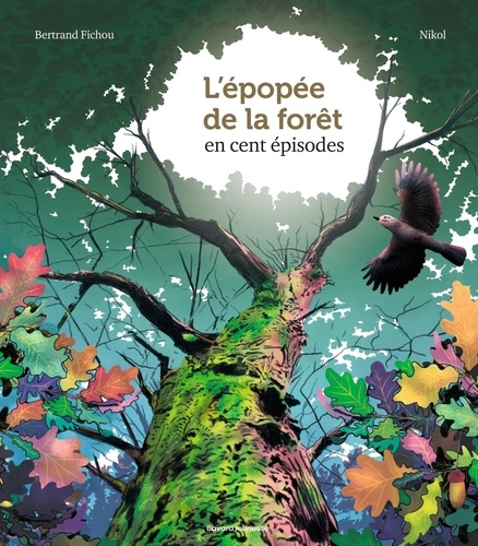 L'épopée de la forêt en 100 épisodes