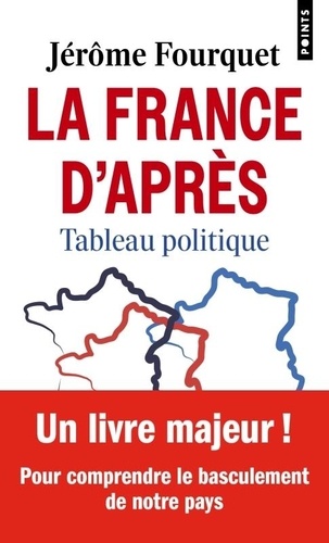 La France d'après : Tableau politique