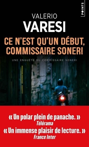 Ce n'est qu'un début, commissaire Soneri