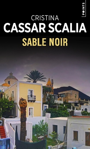 Une enquête de la commissaire Vanina Guarrasi : Sable noir