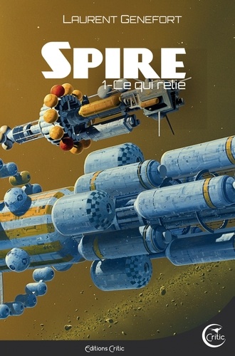 Spire, tome 1 : Ce qui relie