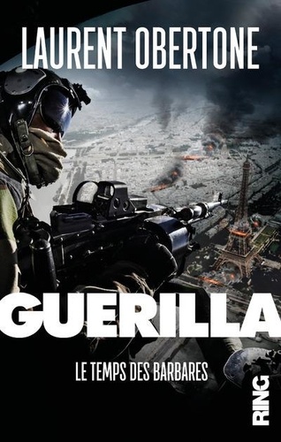Guerilla, tome 2 : Le temps des barbares