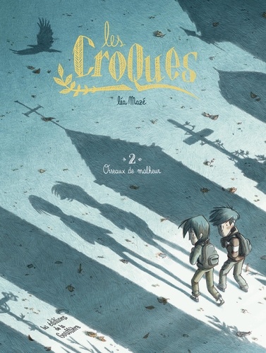 Les croques, tome 2 : Oiseaux de malheur