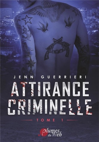 Attirance criminelle, tome 1