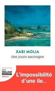 Xabi Molia - Des jours sauvages.