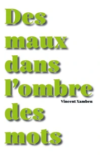Des maux dans l'ombre des mots
